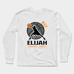 Elijah MVP Custom Player Basketball Prodigy Your Name Long Sleeve T-Shirt